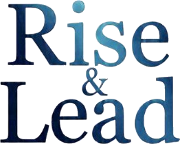 Rise & Lead